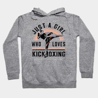 Just a Girl who loves Kickboxing Hoodie